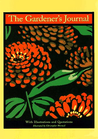 The Gardener's Journal: With Illustrations and Quotations