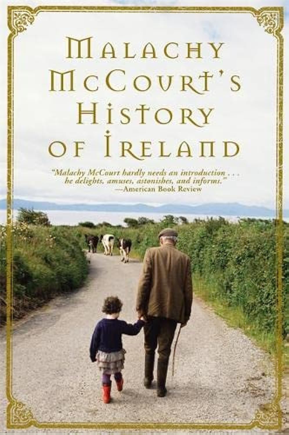 MALACHY MCCOURT'S HISTORY OF IRE