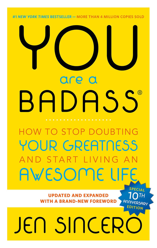 You Are a Badass: How to Stop Doubting Your Greatness and Start Living an Awesome Life - 3637