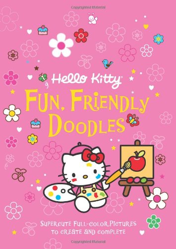 Hello Kitty Fun, Friendly Doodles: Supercute Full-Color Pictures to Create and Complete - 1603