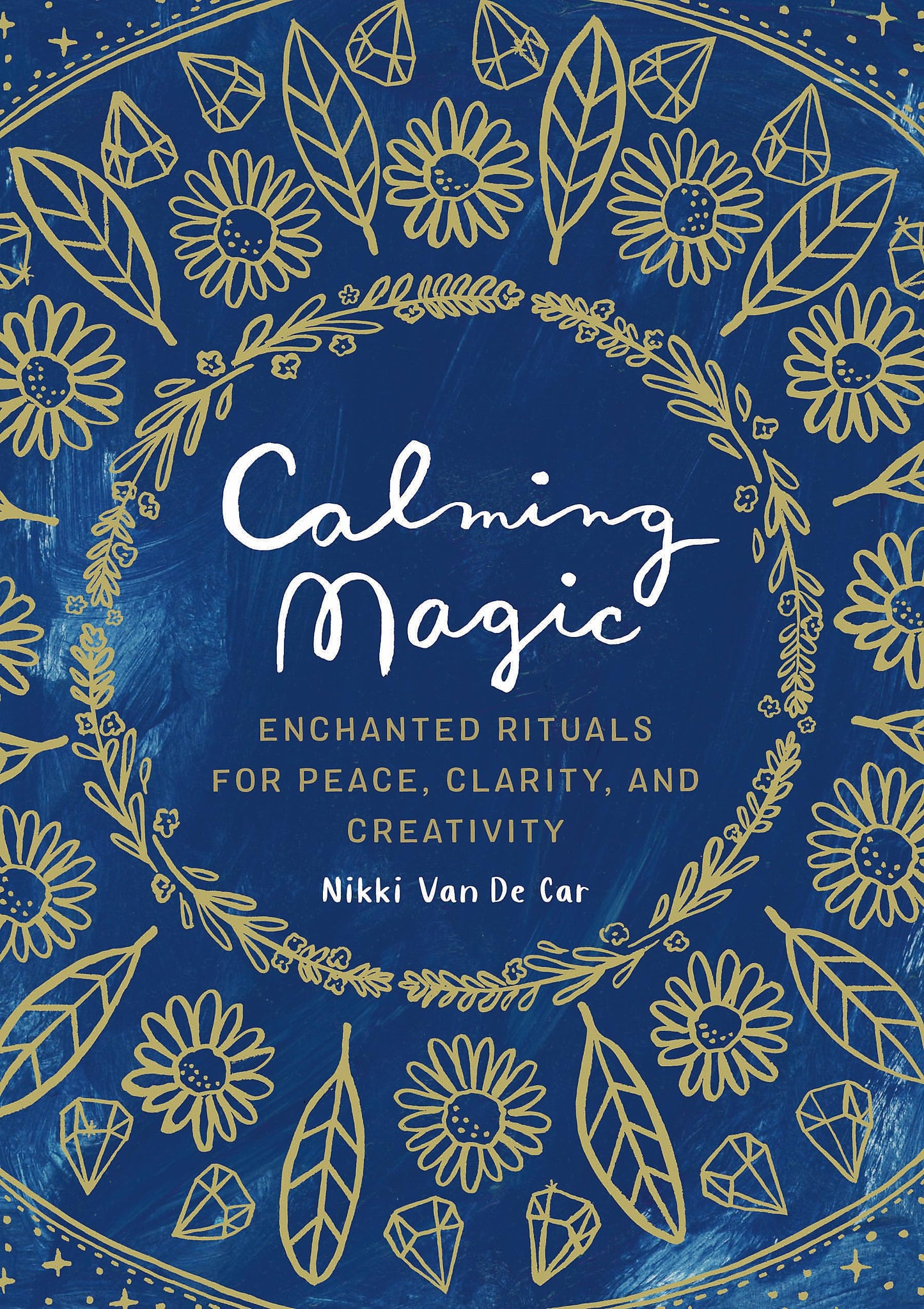 Calming Magic: Enchanted Rituals for Peace, Clarity, and Creativity - 1157