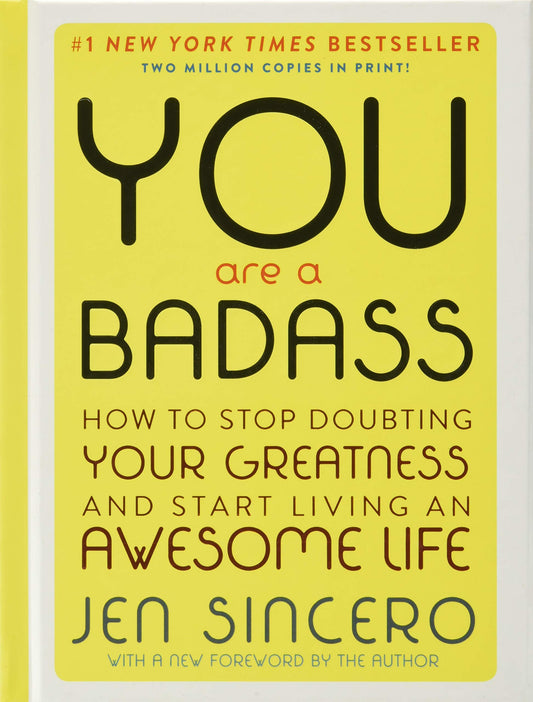 You are a Badass (Deluxe Edition): How to Stop Doubting Your Greatness and Start Living an Awesome Life - 4482