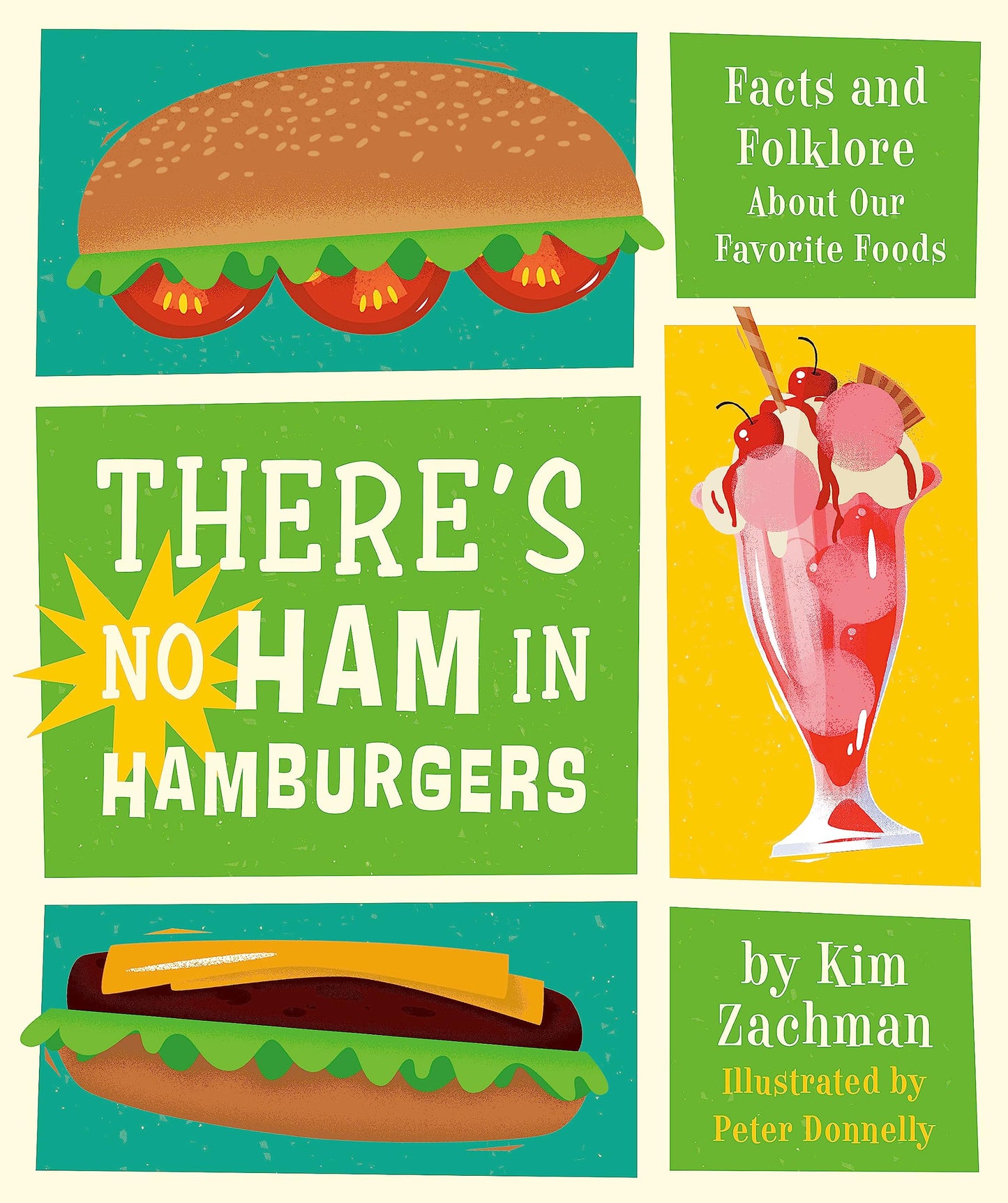There's No Ham in Hamburgers: Facts and Folklore About Our Favorite Foods