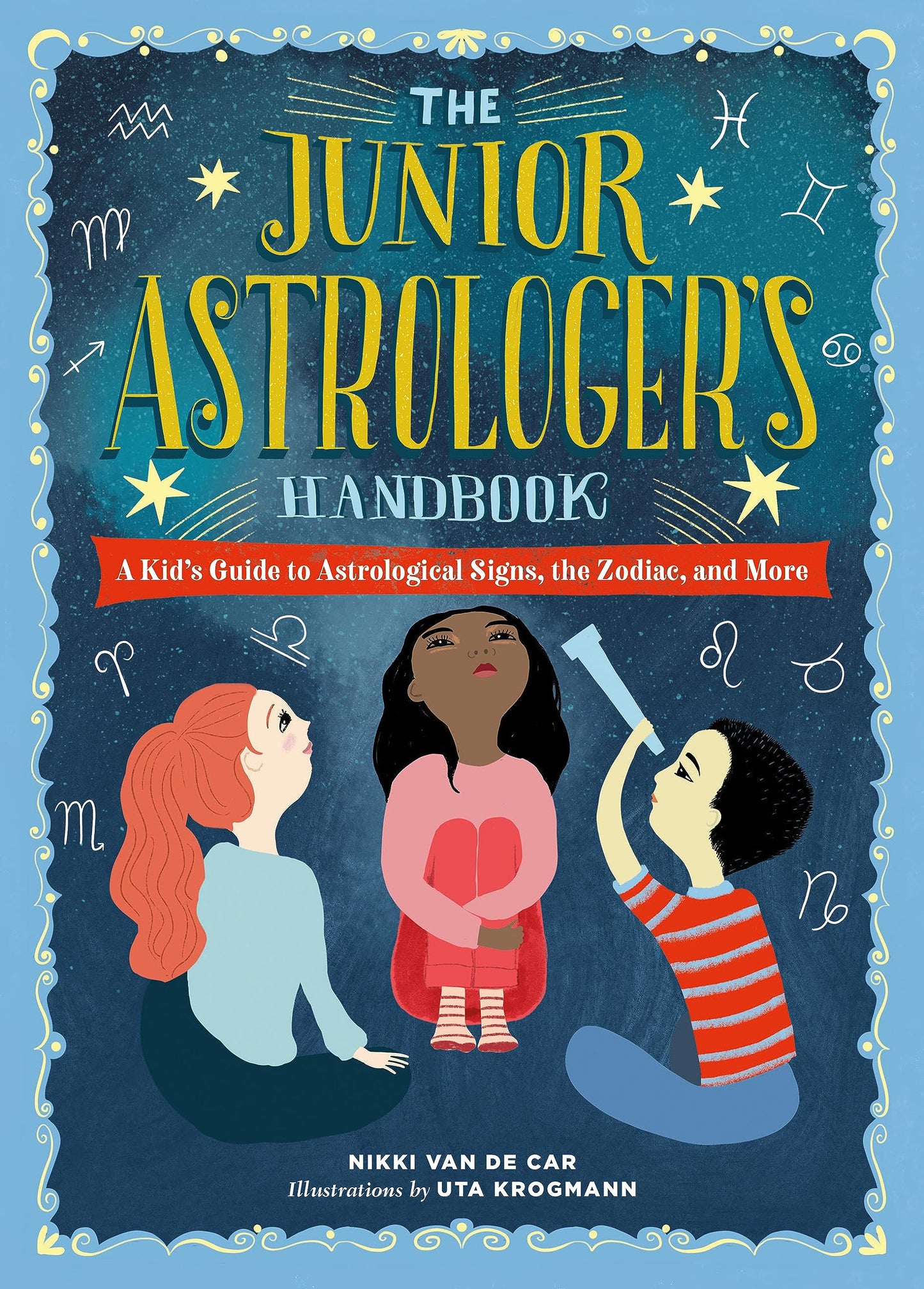 The Junior Astrologer's Handbook: A Kid's Guide to Astrological Signs, the Zodiac, and More (The Junior Handbook Series) - 4331