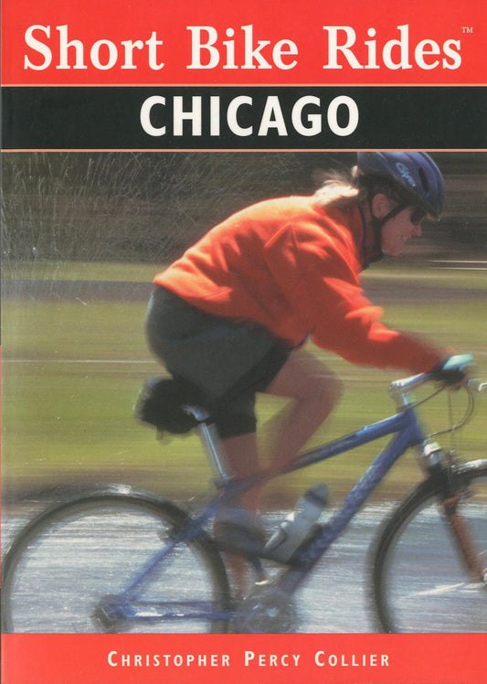 Short Bike Rides: In and Around Chicago