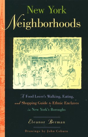 New York Neighborhoods: A Food Lovers Walking, Eating, and Shopping Guide to Ethnic Enclaves in New York's Boroughs (English and Spanish Edition) - 8926