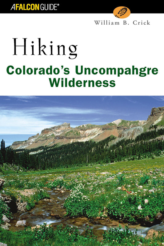 Falcon Guide Hiking Colorado's Uncompahgre Wilderness