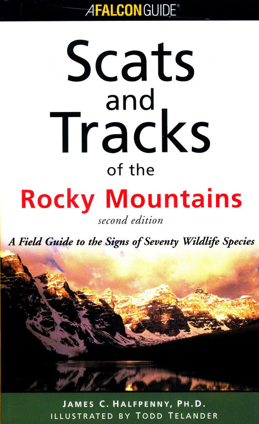 Scats and Tracks of the Rocky Mountains (Scats and Tracks Series)