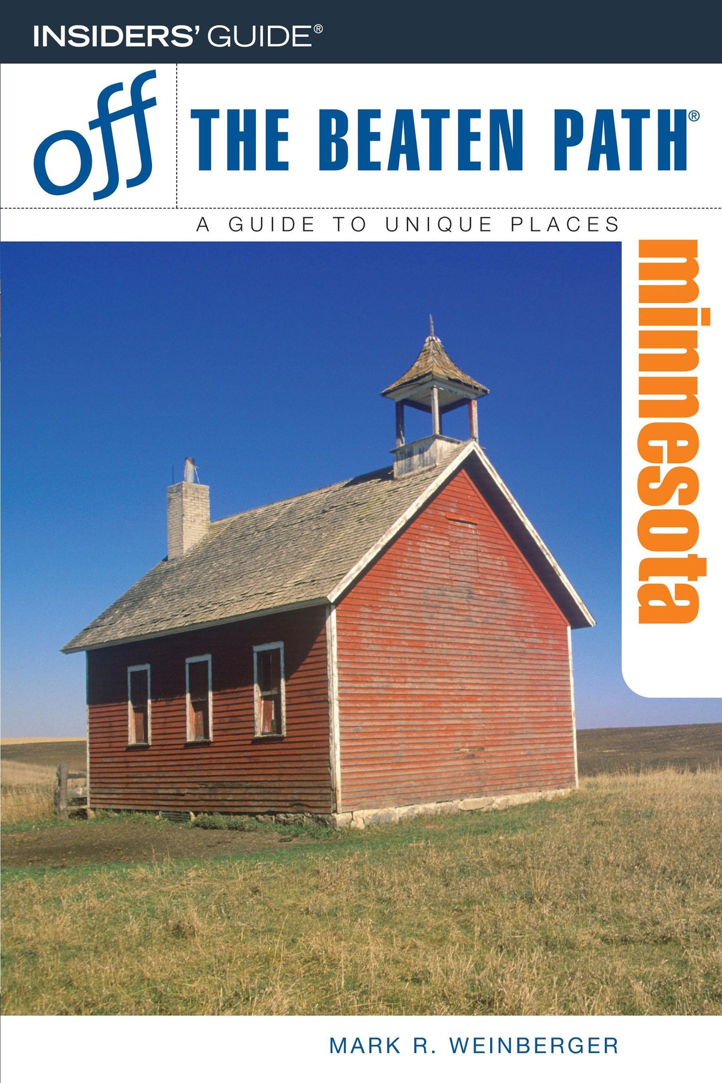 Off the Beaten Path Minnesota: A Guide to Unique Places