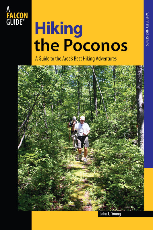 Hiking the Poconos (Regional Hiking Series)