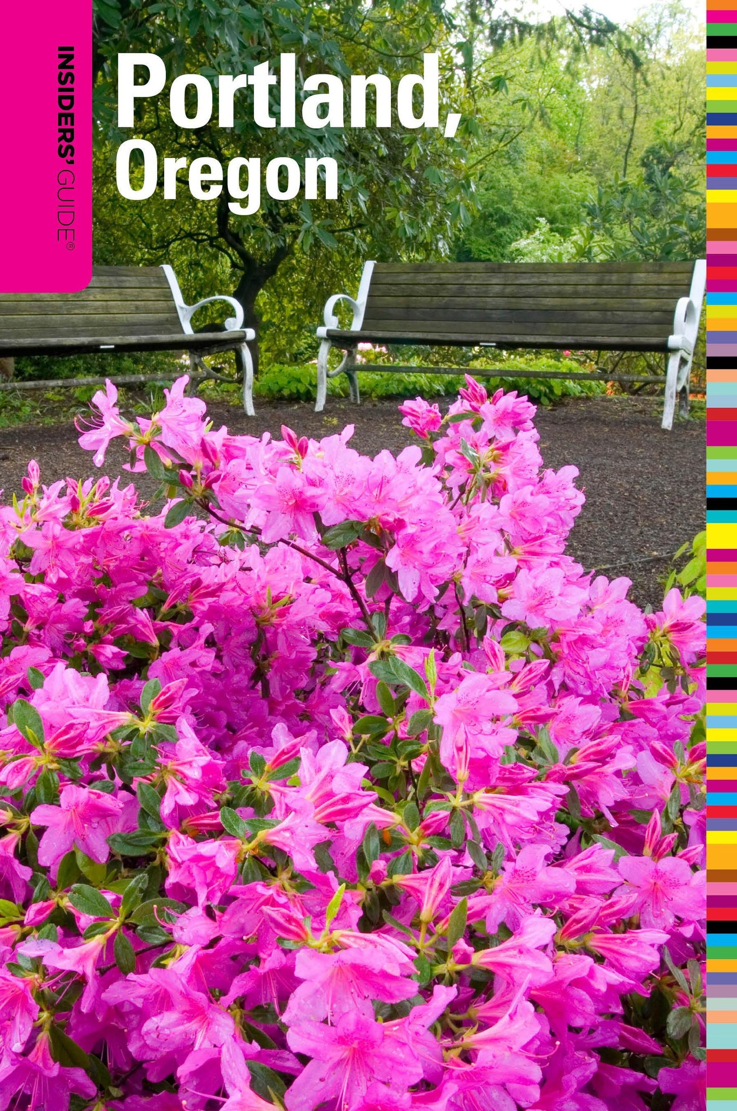 Insiders' Guide to Portland, Oregon: Including the Metro Area and Vancouver, Washington