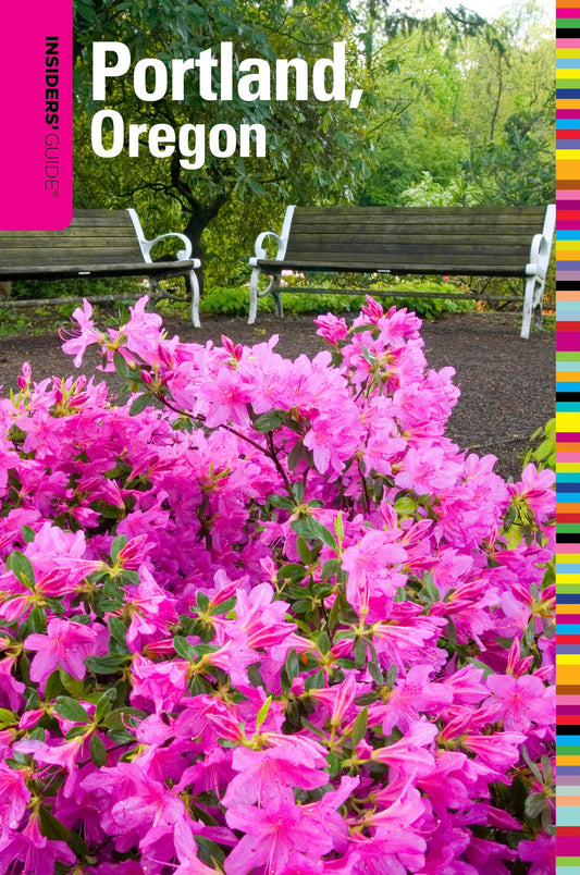Insiders' Guide to Portland, Oregon: Including the Metro Area and Vancouver, Washington