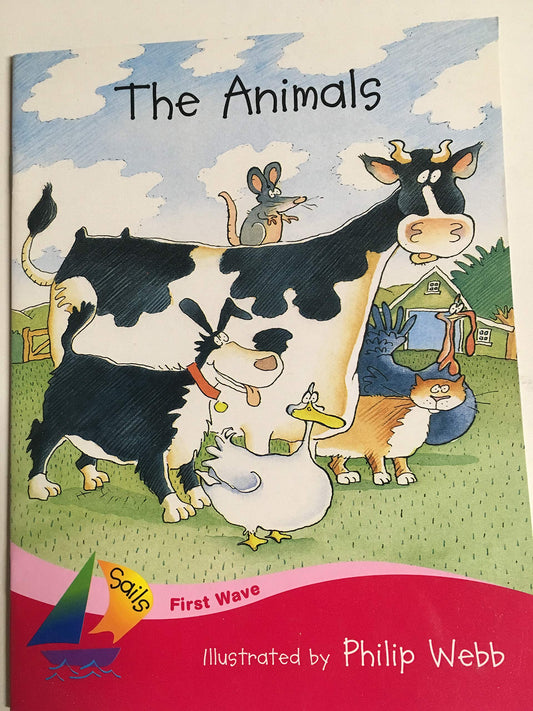 The Animals: Student Reader (Sails Beginning First Wave)