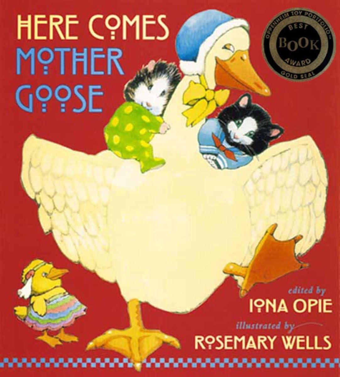 Here Comes Mother Goose (My Very First Mother Goose)