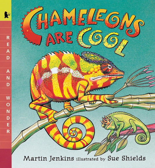 Chameleons Are Cool: Read and Wonder - 733