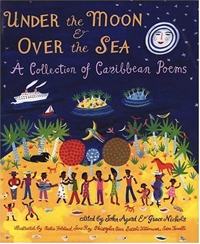 Under the Moon & Over the Sea: A Collection of Caribbean Poems