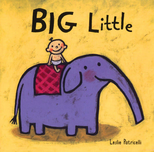 Big Little (Leslie Patricelli Board Books) - 3467