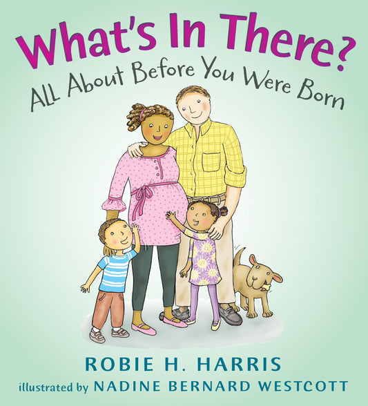 What's in There?: All About Before You Were Born (Let's Talk about You and Me) - 7053