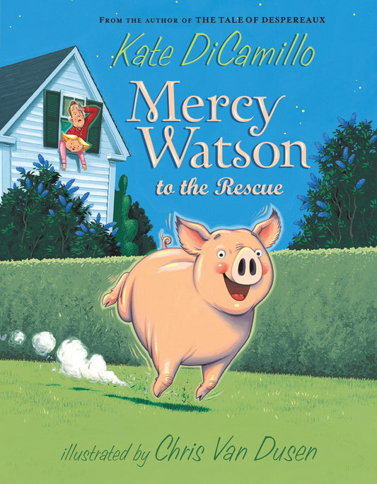 Mercy Watson to the Rescue: (A Funny and Heartwarming Chapter Book About a Lovable, Toast-Eating Pig - Perfect for Early Readers and Kids Ages 5-7 in Grades K-3) - 8125