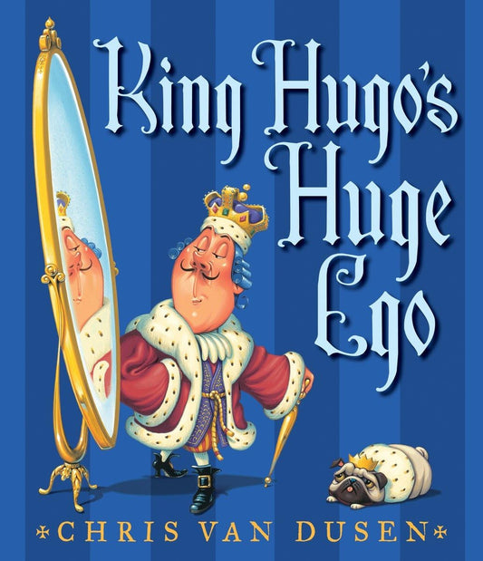 King Hugo's Huge Ego - 6943