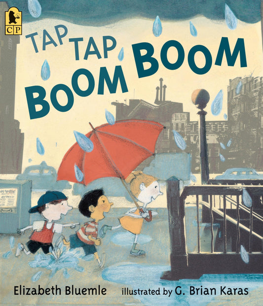 Tap Tap Boom Boom: (A Rhyming Rainy Day Read-Aloud for Toddlers and Preschoolers) - 388