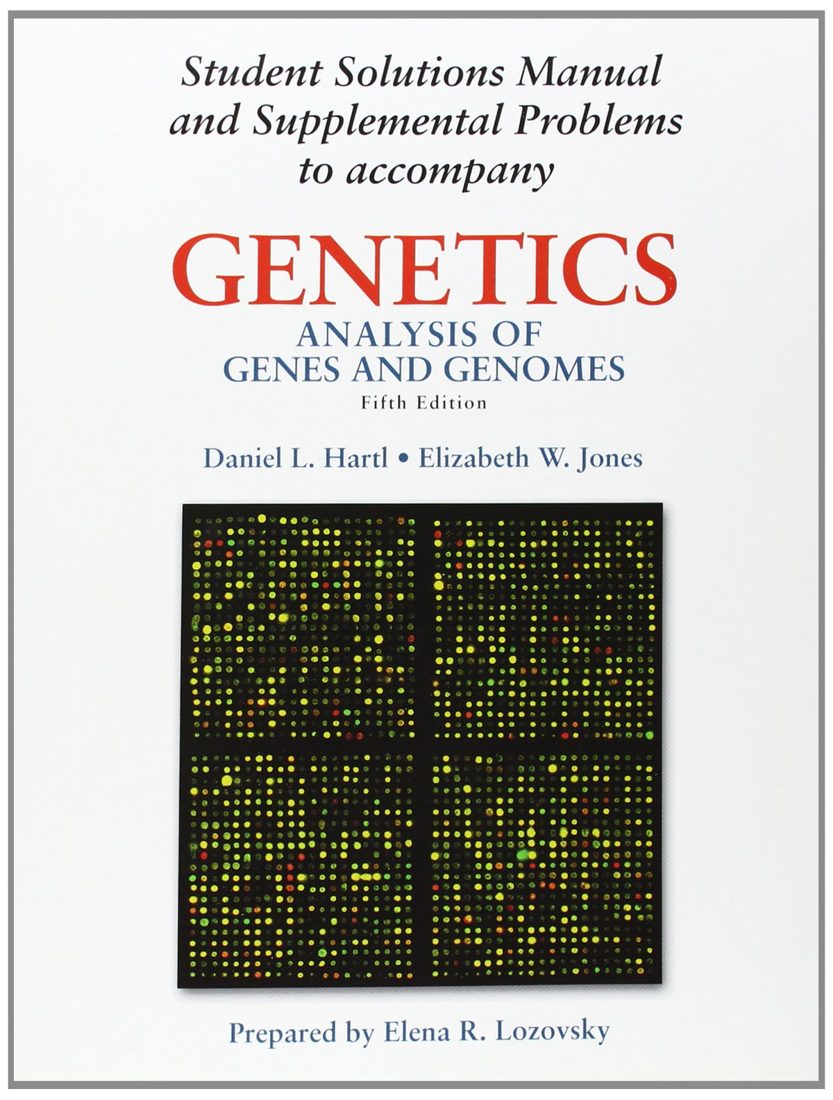 SSM- GENETICS 5E: STUDENT SOLUTIONS MANUAL W/SUPP PROB: .