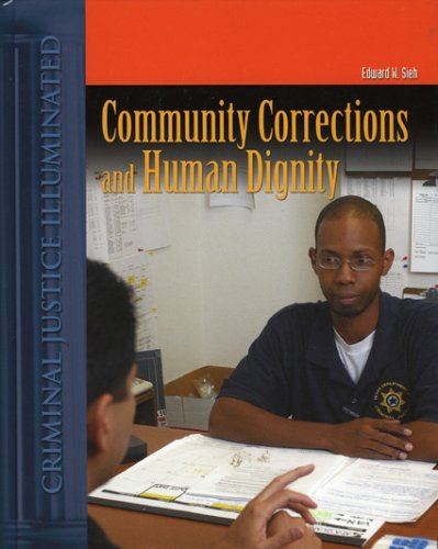Community Corrections and Human Dignity
