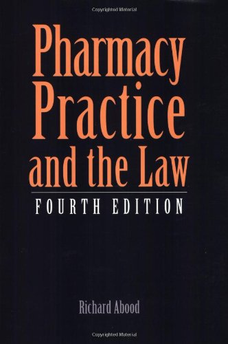 Pharmacy Practice and the Law: .