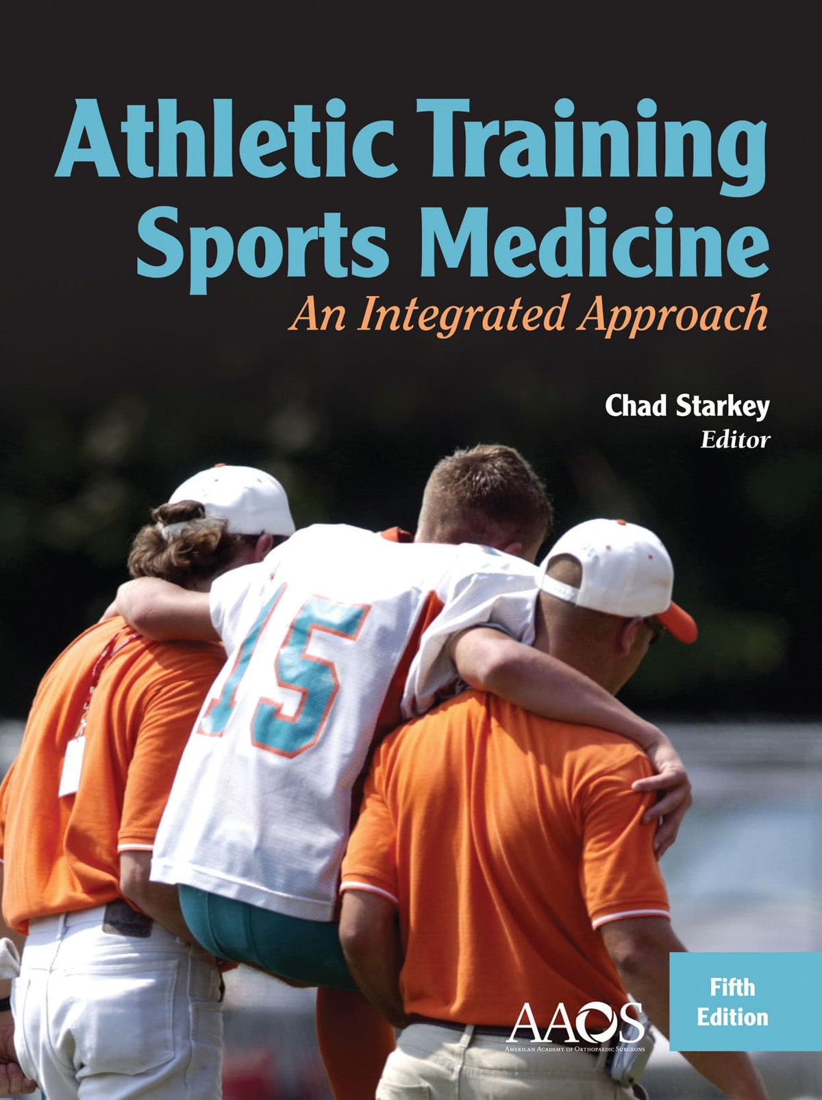 Athletic Training and Sports Medicine: An Integrated Approach: .