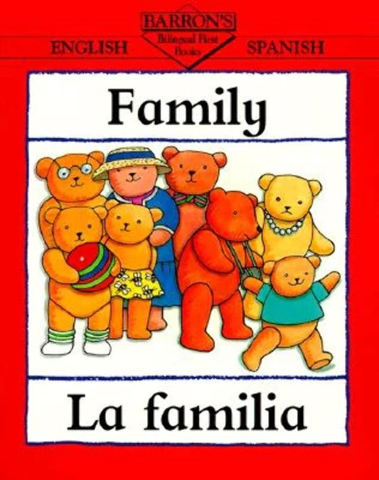 Family/La Familia (Bilingual First Books/English-Spanish)
