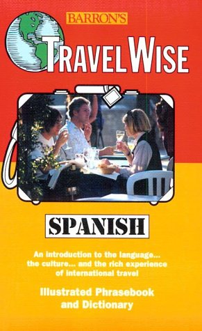 Travelwise Spanish (English and Spanish Edition)