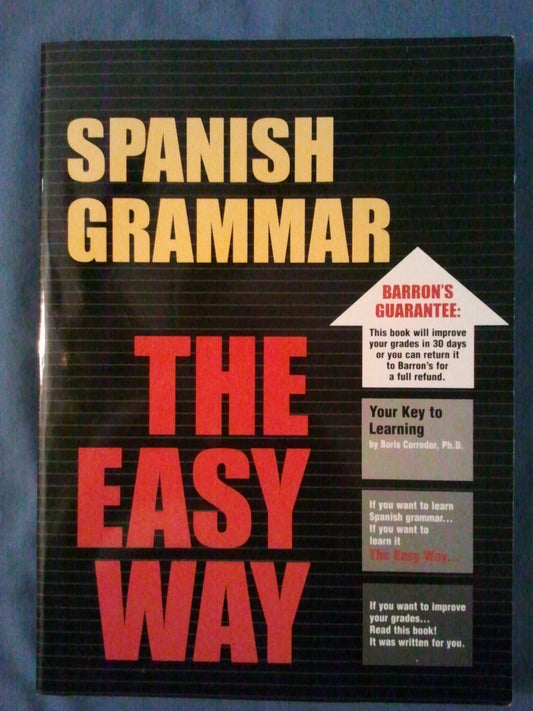 Barron's Spanish Grammar the Easy Way (Barron's Easy Way Series) (English and Spanish Edition)