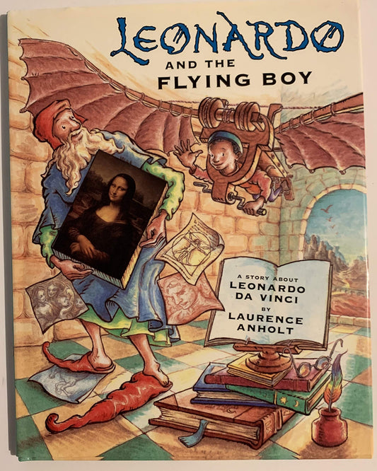 Leonardo and the Flying Boy: A Story About Leonardo Da Vinci - 5354