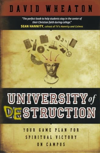 University of Destruction: Your Game Plan for Spiritual Victory on Campus