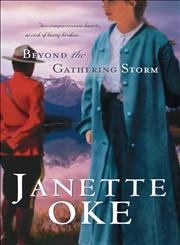 Beyond the Gathering Storm (Canadian West #5)