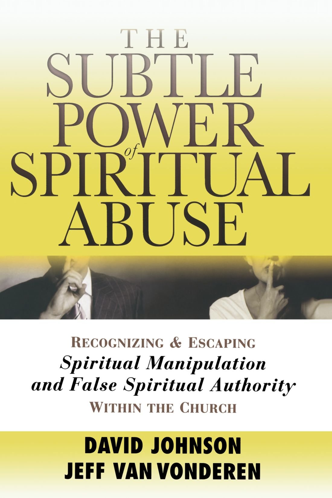 Subtle Power of Spiritual Abuse, The - 497