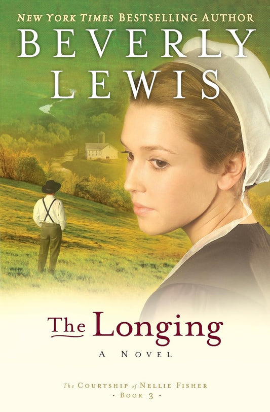 The Longing (The Courtship of Nellie Fisher, Book 3) - 5805
