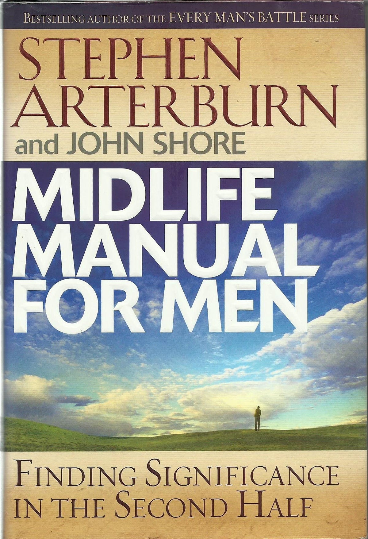 Midlife Manual for Men: Finding Significance in the Second Half (Life Transitions)