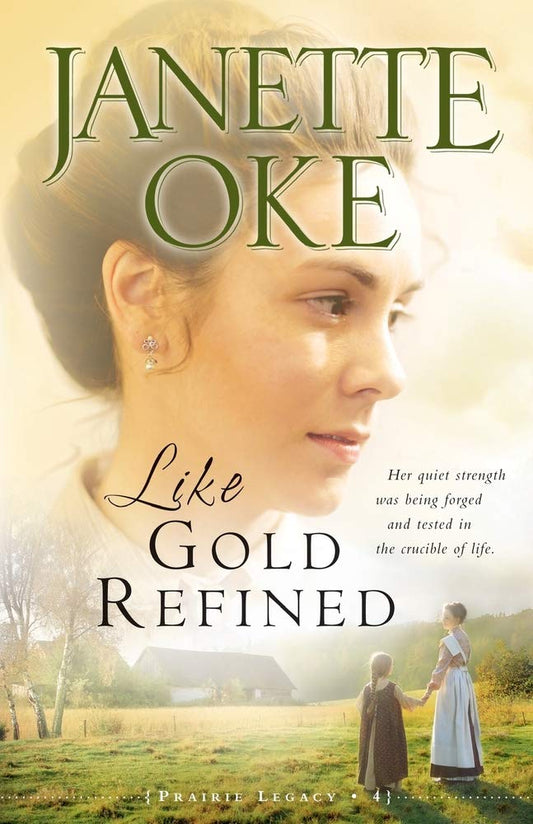 Like Gold Refined (A Prairie Legacy, Book 4)