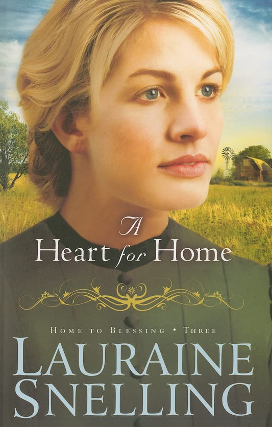 A Heart for Home (Home to Blessing, Book 3)