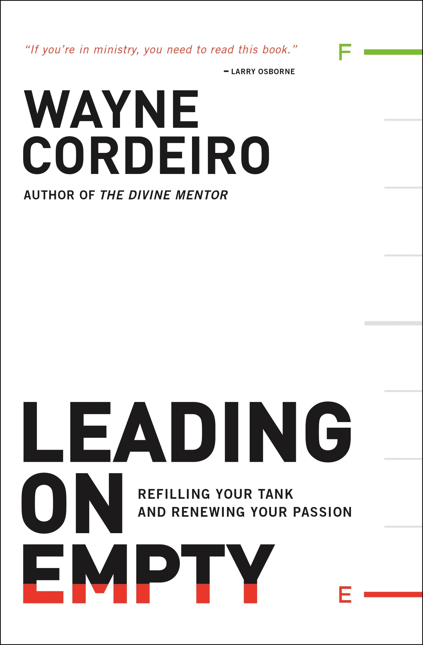 Leading on Empty: Refilling Your Tank and Renewing Your Passion - 6712