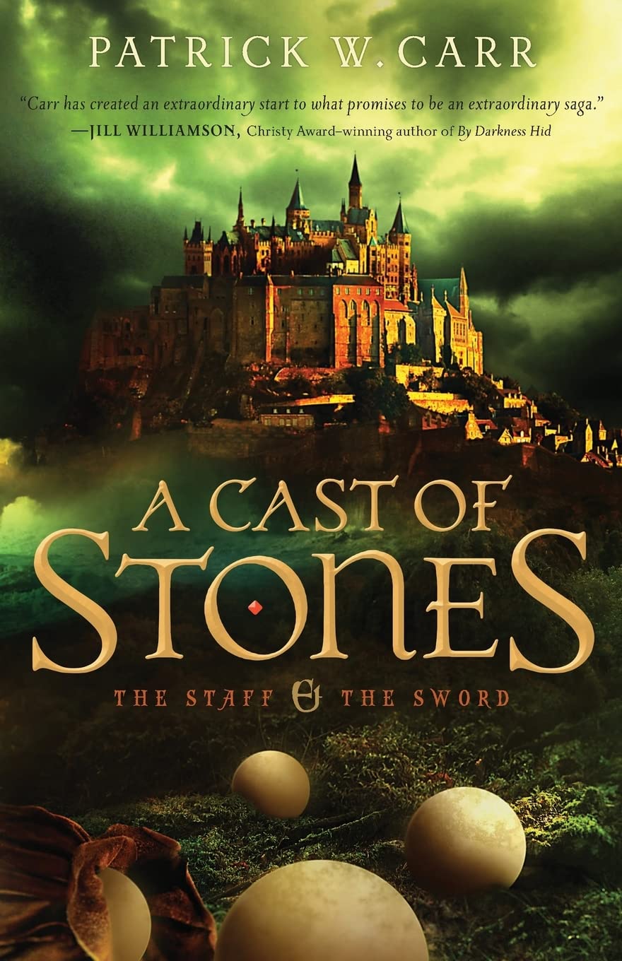 A Cast of Stones (The Staff and the Sword)