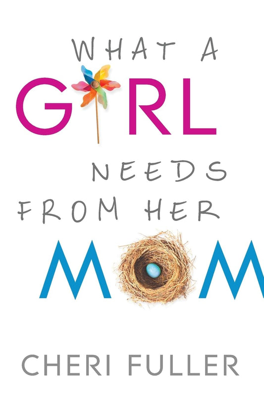 What a Girl Needs from Her Mom - 6422