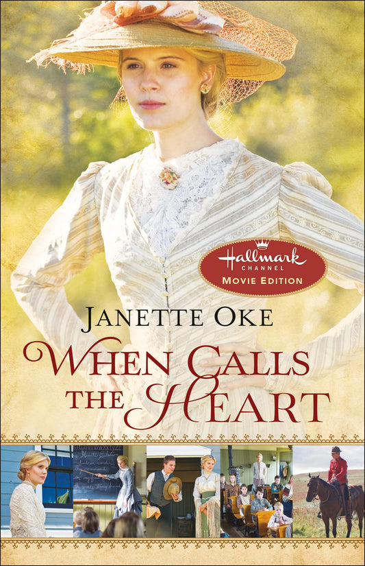 When Calls the Heart (Canadian West, 1)