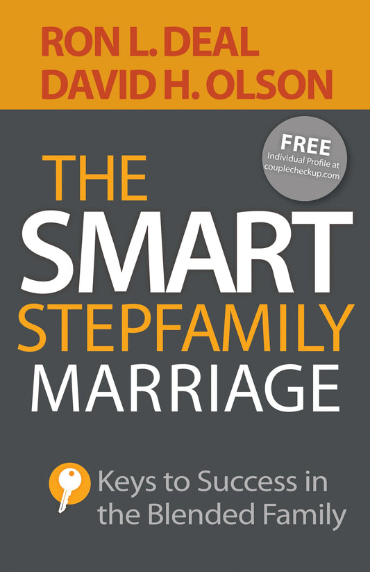 The Smart Stepfamily Marriage: Keys to Success in the Blended Family - 660