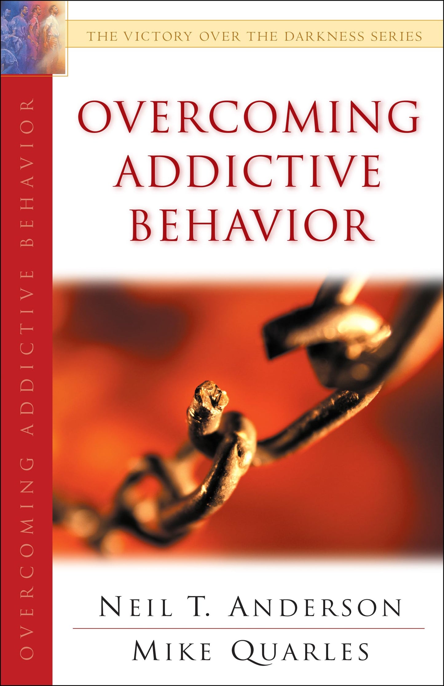 Overcoming Addictive Behavior (The Victory Over the Darkness Series) - 1579