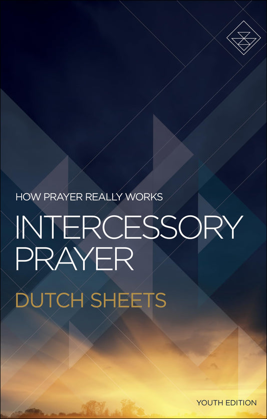 Intercessory Prayer: How Prayer Really Works