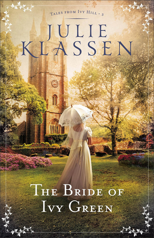 The Bride of Ivy Green: (An English Historical Regency Romance Novel) (Tales from Ivy Hill)