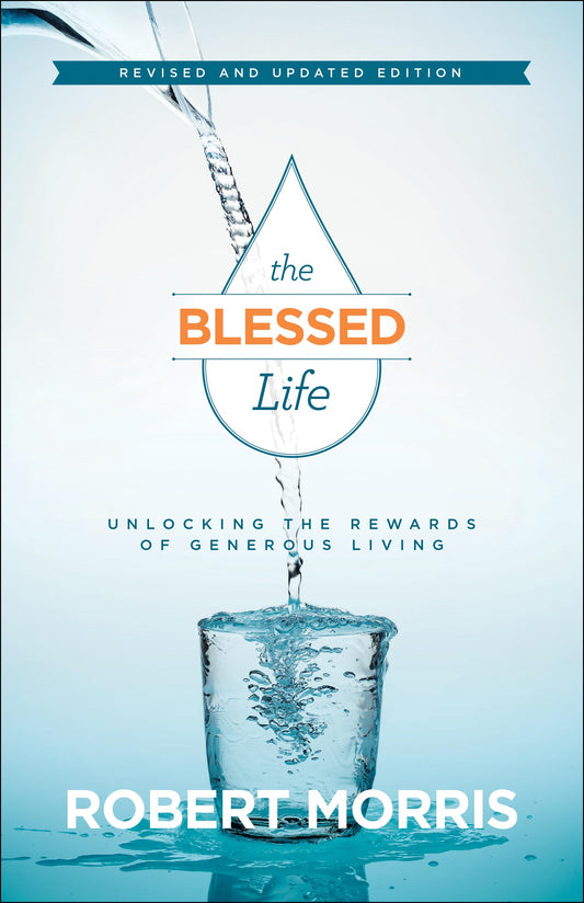 The Blessed Life: Unlocking the Rewards of Generous Living - 220
