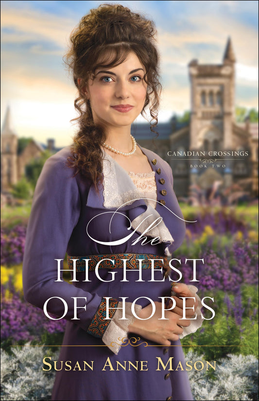 The Highest of Hopes (Canadian Crossings)